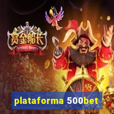 plataforma 500bet